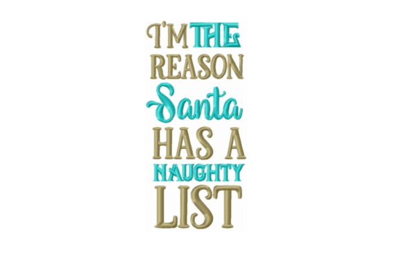 I’m the Reason Santa Has a Naughty List